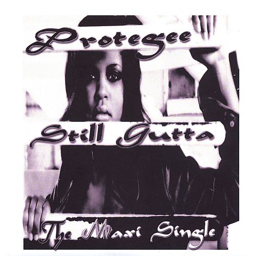 Still Gutta By Protegeé Cd Maxi Single 2004 Adyssi Entertainment In Minneapolis Rap The